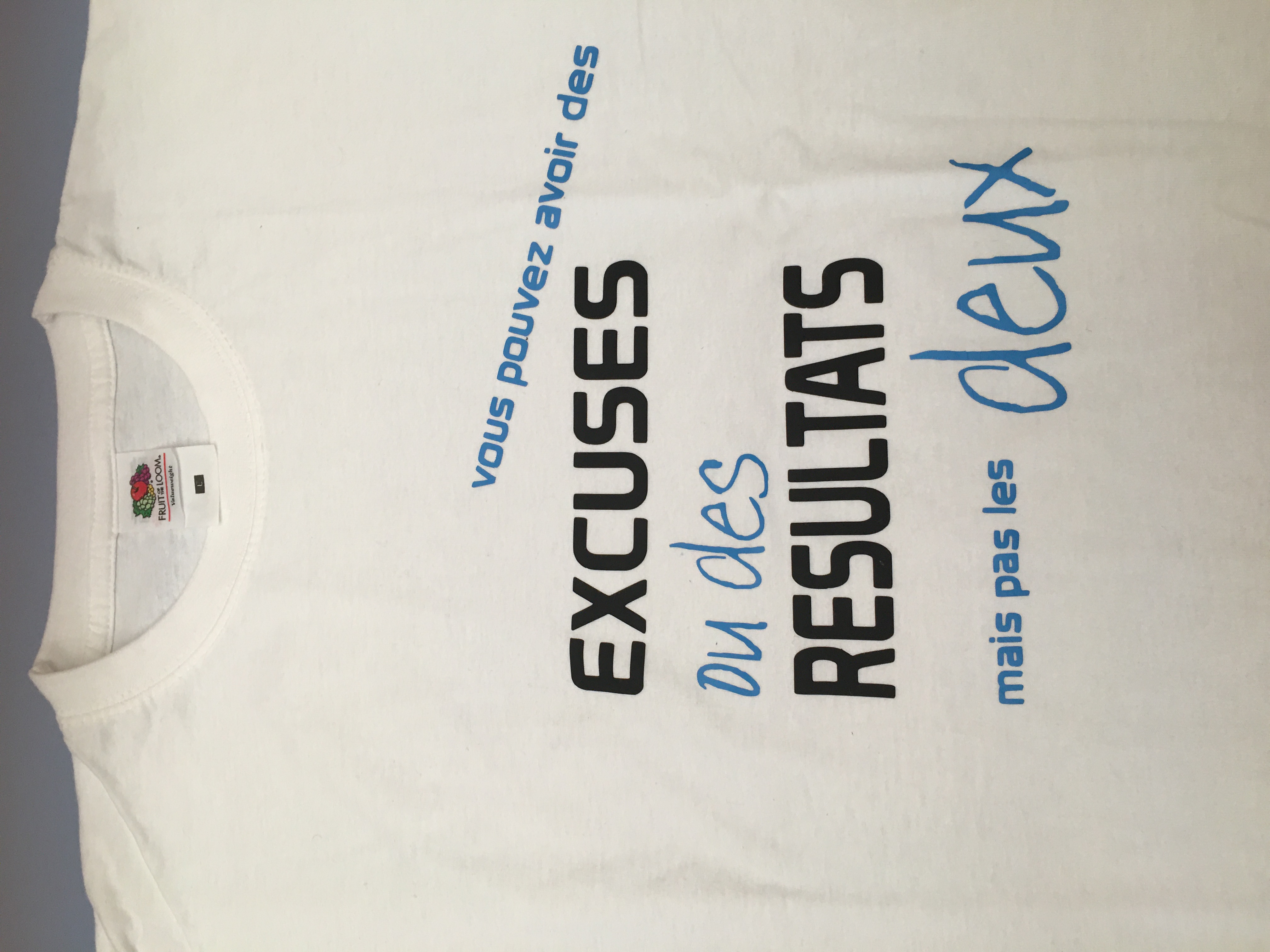 Unisex T-shirt déjà floqué "Avoir des Excuses"